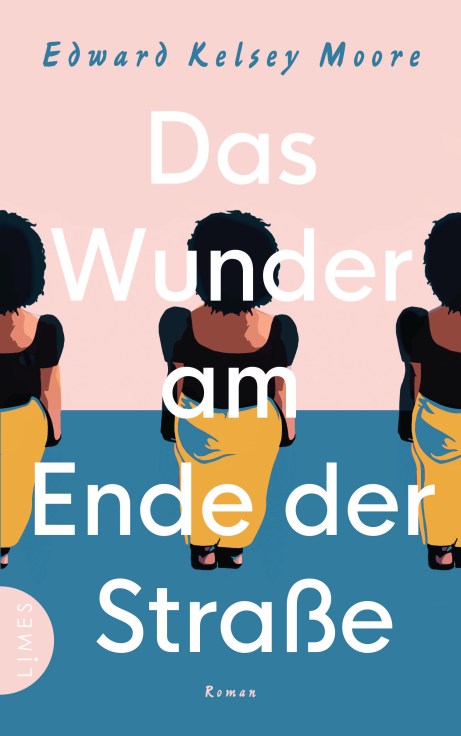 Das Wunder am Ende der Strasse von Edward Kelsey Moore