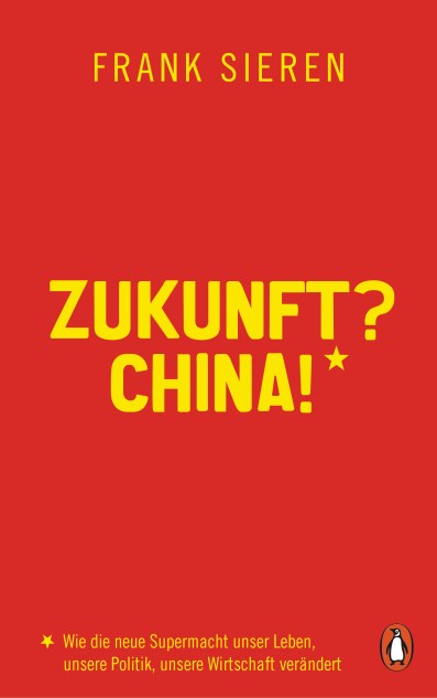 Zukunft China von Frank Sieren
